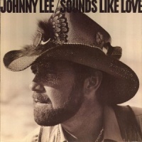 Johnny Lee - Sounds Like Love